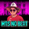 Mts No Beat - Forrózin Mini Game (feat. Rave Do Grave) - Single
